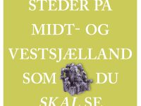 Ny guidebog til 111 steder på Midt- og Vestsjælland